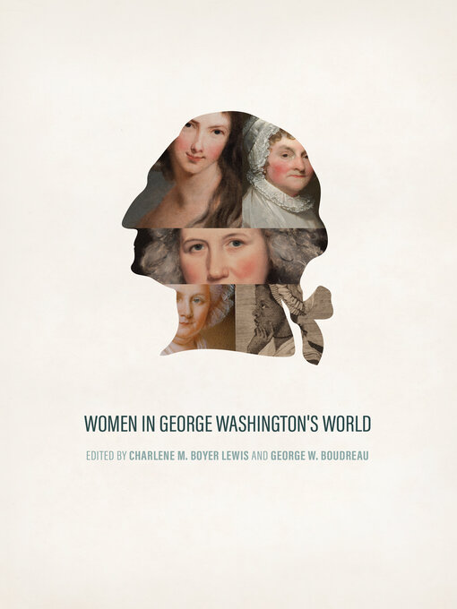 Title details for Women in George Washington's World by Charlene M. Boyer Lewis - Available